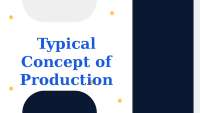Typical Concept of Production