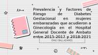 Prevalencia y Factores de Riesgo de Diabetes Gestacional en Hospital de Ambato 2015-2021