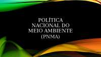 Política Nacional do Meio Ambiente (PNMA): Conceito, Objetivos e Importância - Prof. Silva