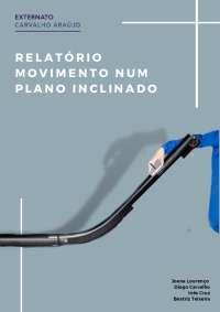 Relatório de Movimento Num Plano Inclinado: Análise da Energia Cinética