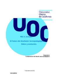 PEC 4. Ensayo
El futuro del diseñador tecnopedagógico. Retos y evolución.