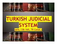 Turkish Judicial System: An Overview (Arts. 138-160, TR Const.)