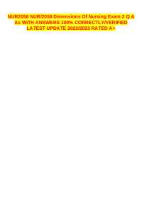NUR2058 NUR/2058 Dimensions Of Nursing Exam 2 Q & As WITH ANSWERS 100% ...