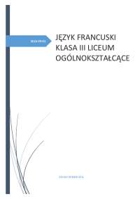 JĘZYK FRANCUSKI KLASA III LICEUM OGÓLNOKSZTAŁCĄCE