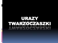 URAZY TWARZOCZASZKI