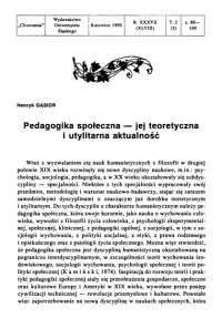 Pedagogika społeczna — jej teoretyczna i utylitarna aktualność