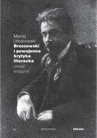 Maciej Urbanowski Brzozowski i powojenna krytyka literacka