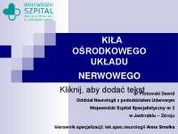 KIŁA OŚRODKOWEGO UKŁADU NERWOWEGO