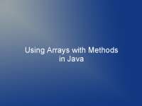 Using Arrays with Methods in Java | Slides Java Programming | Docsity