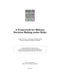 Framework for Military Decision Making under Risks