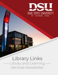 Dixie State University Library and Learning Services Newsletter