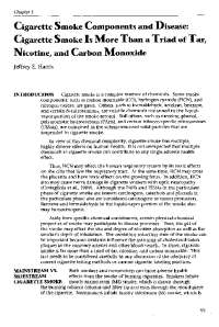 Cigarette Smoke I s More Thana Triad of Tar, Nicotine, and ...