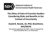 The Ethics of Gain-of-Function Studies: Considering Risks and ...