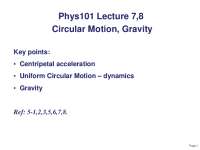 Phys101 Lecture 7,8 Circular Motion, Gravity