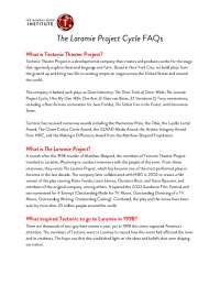 The Laramie Project Cycle FAQs