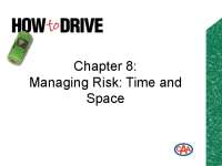 Chapter 8: Managing Risk: Time and Space