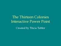 The Thirteen Colonies Interactive Power Point