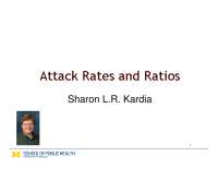 Attack Rates and Ratios