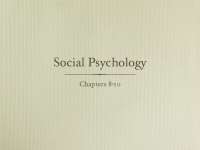 Social Psychology: Conformity, Group Processes, and Attraction - Exam 3