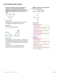 Determine whether each pair of triangles is congruent. If yes ...