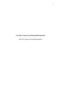 Case Study: Corporate Social Responsibility Reputation
BUS 250: Corporate and Social Respo