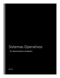 Sistemas Operativos SO (Sistemas Operativos Investigacion) By Eco