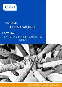 Ética y Valores: La Ética y Problemas de la Ética