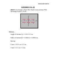 To Design A Finite Wire Dipole Array Antenna With Operating Frequency 3GHz.