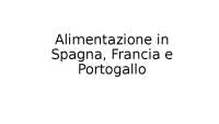 Power Point sull'alimentazione in Spagna Francia e Portogallo
