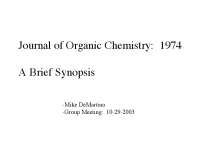 Journal of Organic Chemistry: 1974 A Brief Synopsis