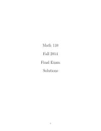 Math 110 Fall 2014 Final Exam Solutions