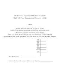 Mathematics Department Stanford University Final Exam