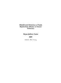 Distributed Detection of Node Replication Attacks in Sensor Networks