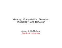Memory: Computation, Genetics, Physiology, and Behavior