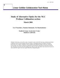 Study of Alternative Optics for the NLC Pre-Linac Collimation Section