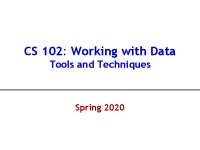 CS 102: Working with Data