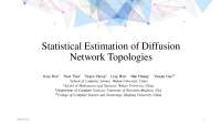 Statistical Estimation of Diffusion Network Topologies