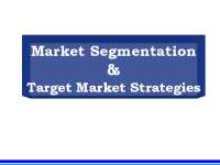 Market Segmentation and Target market strategies