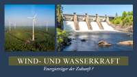 Wind- und Wasserkraft