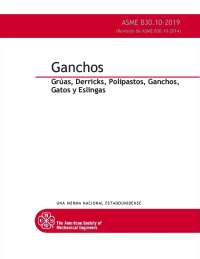 Norma ASME B30.10-2019: Ganchos, Grúas, Derricks y Eslingas - Prof. Salazar