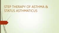Medical note on Step therapy of asthma and status asthmatics.