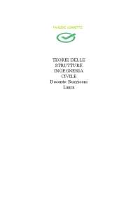 Paniere TEORIE DELLE STRUTTURE INGEGNERIA CIVILE Docente Ruzziconi Laura Risposte Chiuse E