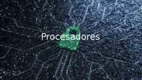Presentacion sobre procesadores