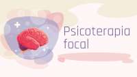 Psicoterapia focal y su aplicación