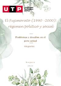 El Fujimorato (1990 -2000): régimen político y social