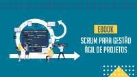 Scrum para Gestão Ágil de Projetos