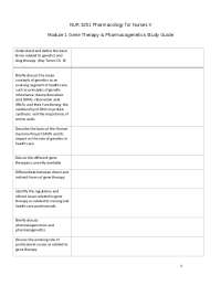 NUR 3251 Pharmacology for Nurses II: Module 1 Gene Therapy & Pharmacogenetics Study Guide