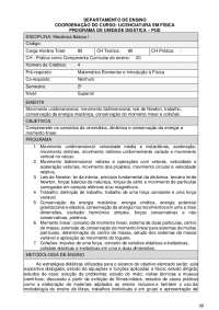 conceito de momento linear, sistema de duas partículas, centro 
de massa, extensão da cons