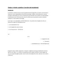 Inicialmente un electrón estaba en el nivel 3 (ni = 3) de energía y da un salto electrónic