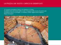 La piazza. 
Storia della piazza. Dal medioevo ai giorni nostri.